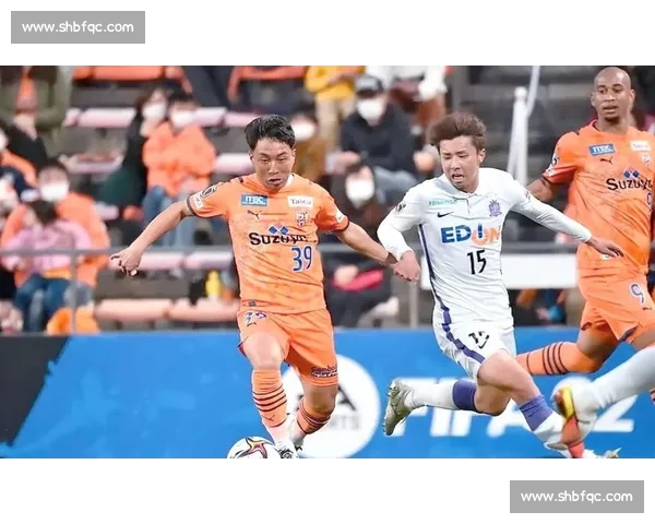 川崎前锋迎战清水心跳争夺日职联关键三分前景解析走势与阵容对比