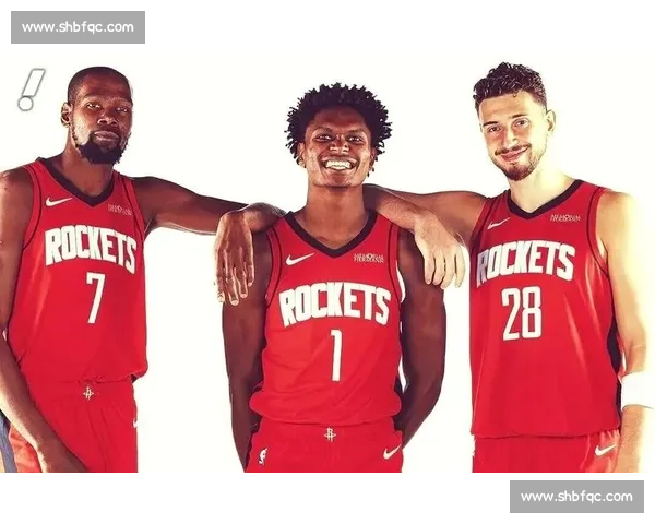 火箭队新赛季阵容重塑与球员发展展望分析