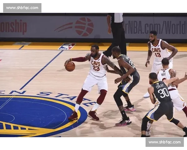 逆天改命的史诗对决2016骑士勇士总决赛传奇之战